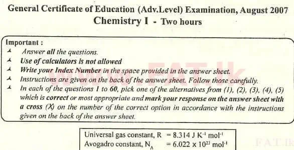 National Syllabus : Advanced Level (A/L) Chemistry - 2007 August - Paper I (English Medium) 0 1