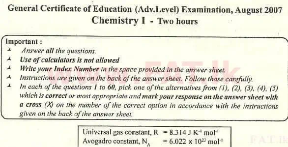 உள்ளூர் பாடத்திட்டம் : உயர்தரம் (உ/த) இரசாயனவியல் - 2007 ஆகஸ்ட் - தாள்கள் I (English மொழிமூலம்) 0 1