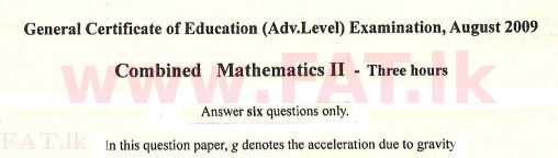National Syllabus : Advanced Level (A/L) Combined Mathematics - 2009 August - Paper II (English Medium) 0 1