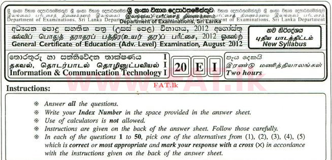National Syllabus : Advanced Level (A/L) Information & Communication Technology ICT - 2012 August - Paper I (English Medium) 0 1