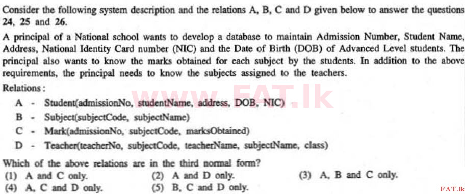 உள்ளூர் பாடத்திட்டம் : உயர்தரம் (உ/த) தகவல் தொடர்பாடல் தொழில்நுட்பம் - 2011 ஆகஸ்ட் - தாள்கள் I (English மொழிமூலம்) 24 1