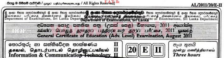 National Syllabus : Advanced Level (A/L) Information & Communication Technology ICT - 2011 August - Paper II (English Medium) 0 1