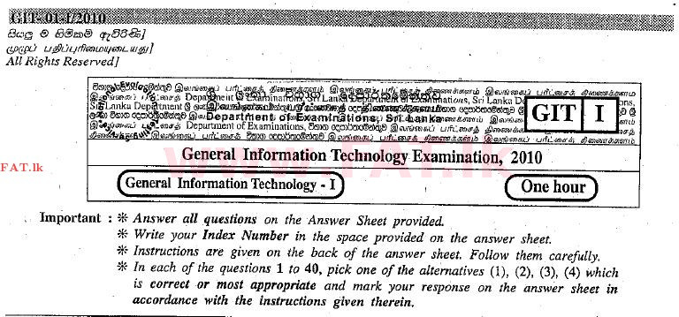 National Syllabus : Advanced Level (A/L) General Information Technology (GIT) - 2010 December - Paper I (English Medium) 0 1