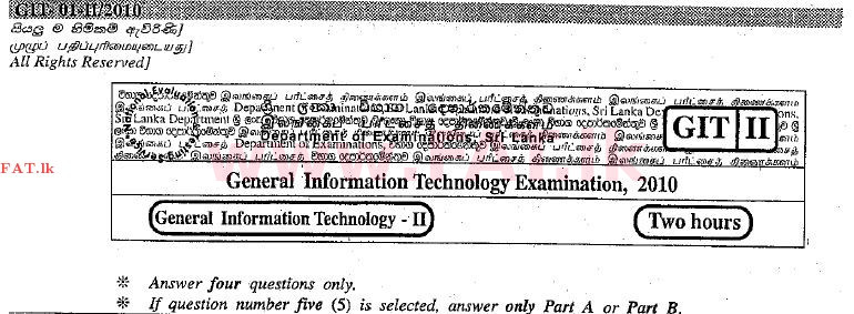 National Syllabus : Advanced Level (A/L) General Information Technology (GIT) - 2010 December - Paper II (English Medium) 0 1