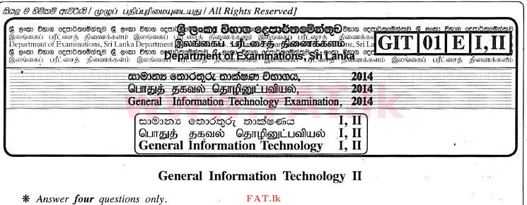 உள்ளூர் பாடத்திட்டம் : உயர்தரம் (உ/த) பொதுத் தொடர்பாடல் தொழில்நுட்பம் (GIT) - 2014 டிசம்பர் - தாள்கள் II (English மொழிமூலம்) 0 1
