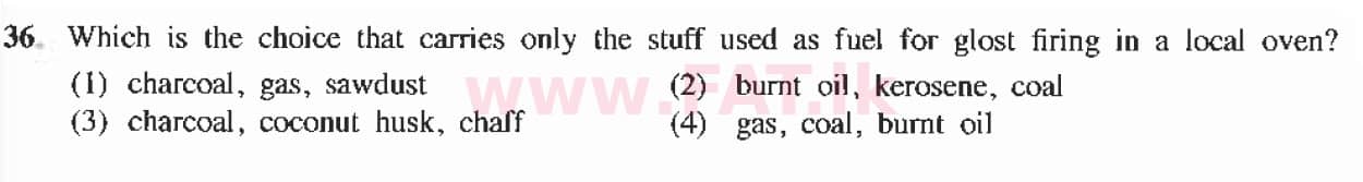 National Syllabus : Ordinary Level (O/L) Arts and Crafts - 2019 March - Paper I (English Medium) 36 1