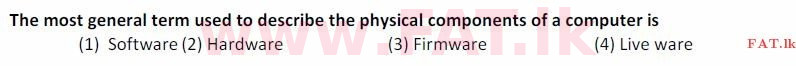 දේශීය විෂය නිර්දේශය : සාමාන්‍ය පෙළ (O/L) තොරතුරු හා සන්නිවේදන තාක්ෂණය (ICT) - 2007 දෙසැම්බර් - ප්‍රශ්න පත්‍රය I (English මාධ්‍යය) 3 1